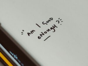 Feeling Not Good Enough: The Link with Trauma